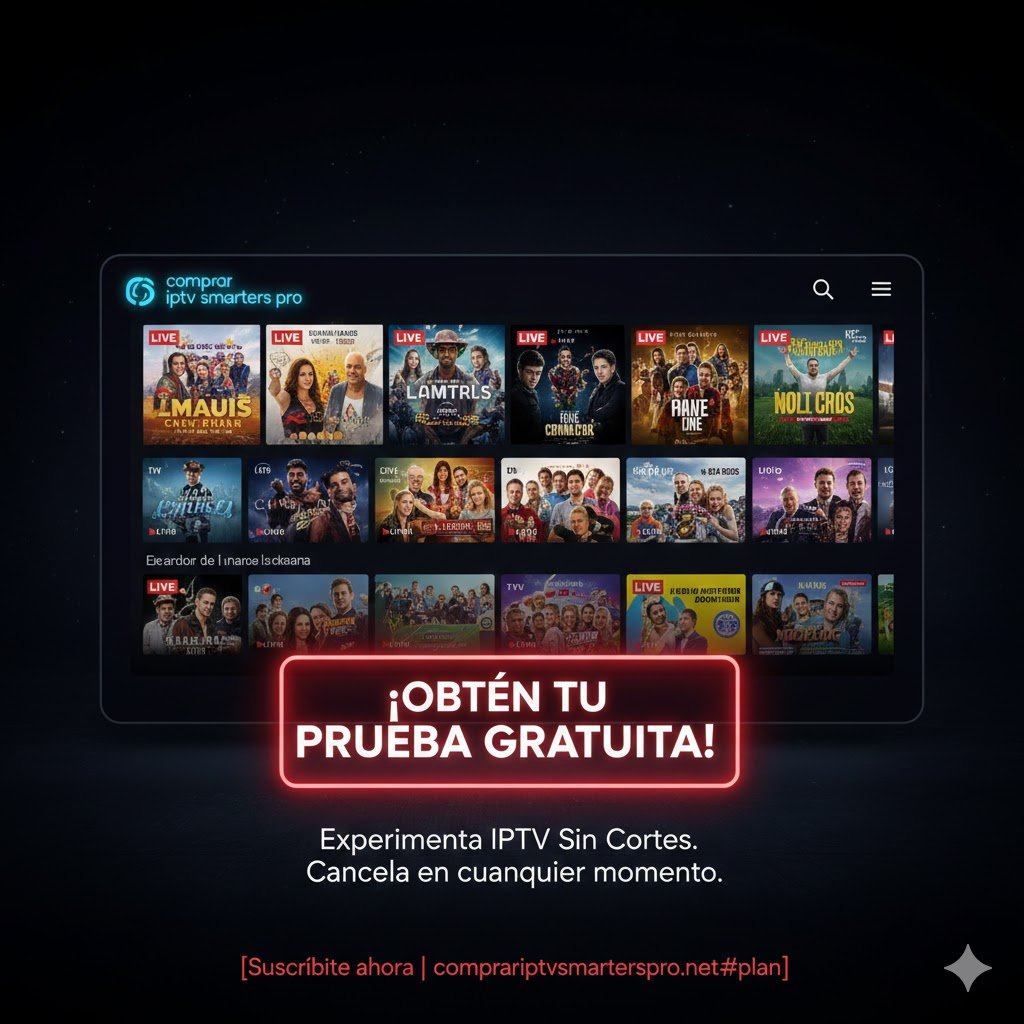 Botón para obtener prueba gratuita de comprar iptv smarters pro y probar la iptv sin cortes.